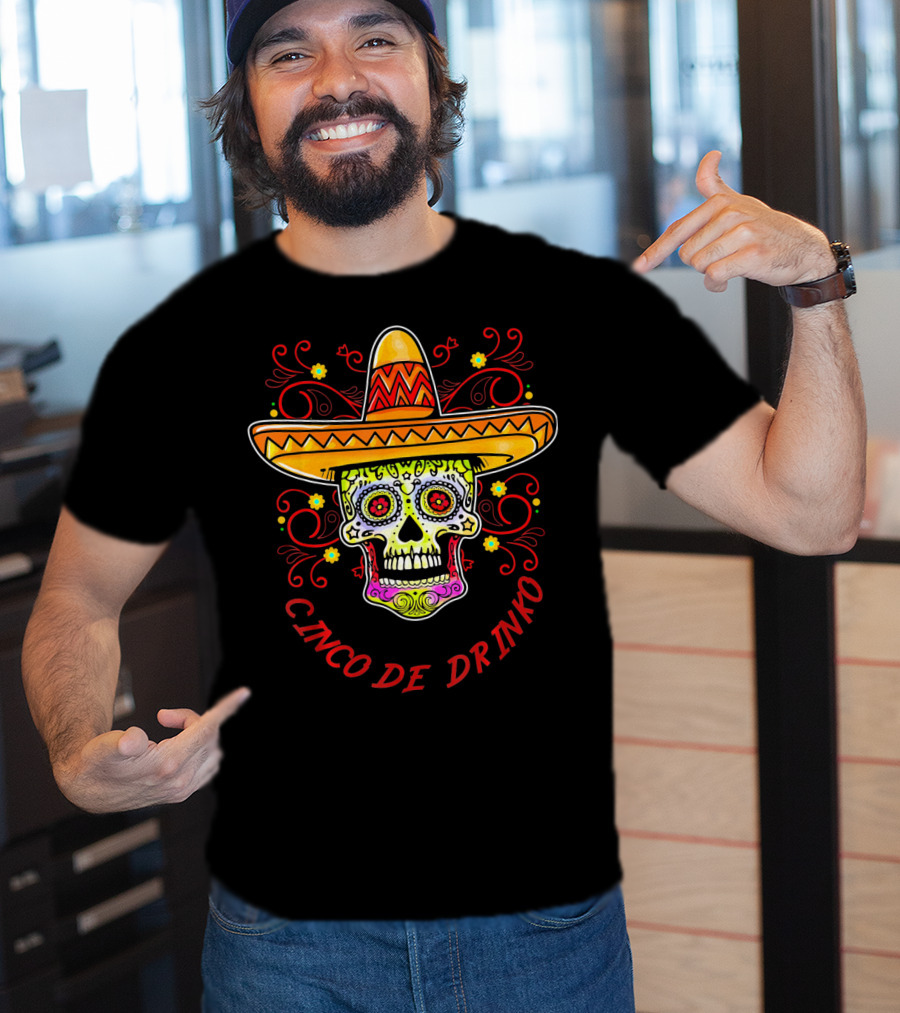 Cinco De Drinko Sugar Skull Sombrero T-Shirt