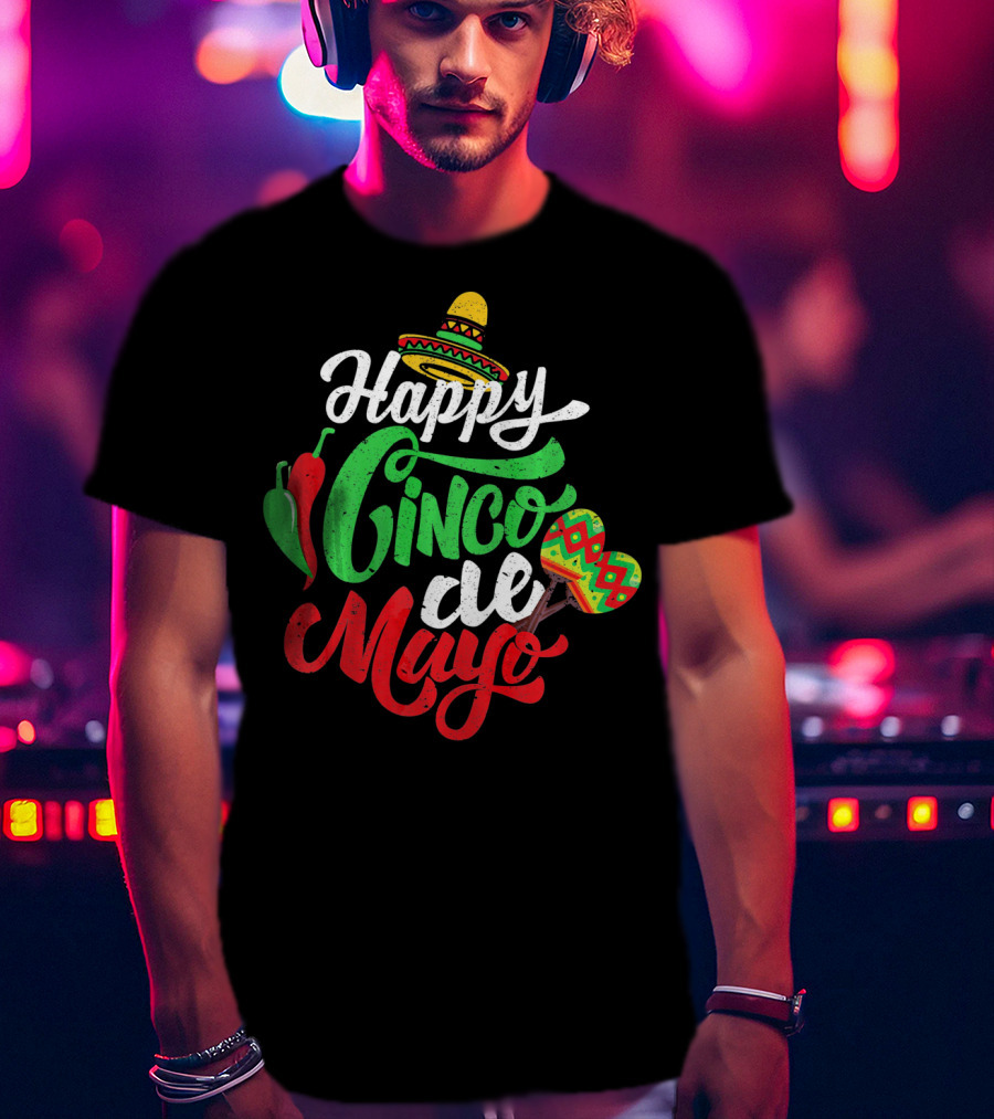 Happy Cinco De Mayo Mexican Peppers Sombrero Maracas T-Shirt