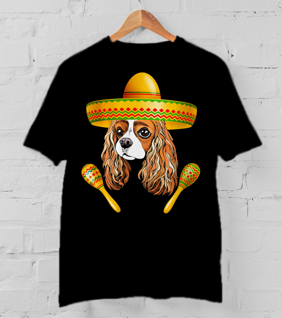 Cinco De Mayo Cavalier Dog Sombrero Maracas T-Shirt