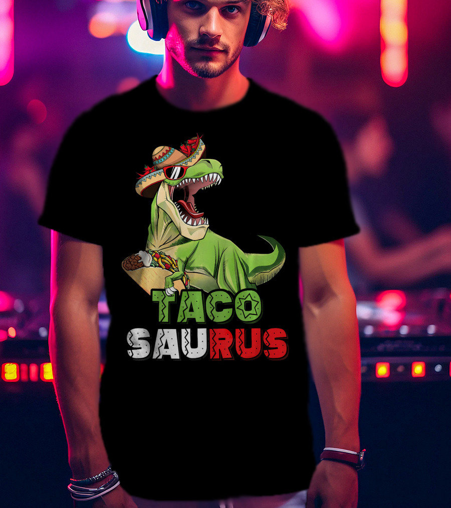 Tacosaurus Mexican Rex Cinco De Mayo Dinosaur Fiesta T-Shirt