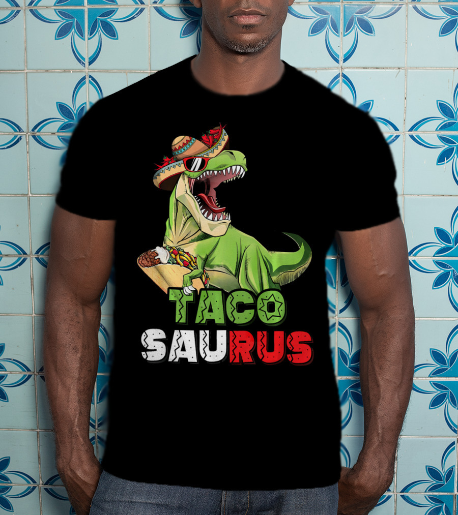 Tacosaurus Mexican Rex Cinco De Mayo Dinosaur Fiesta T-Shirt