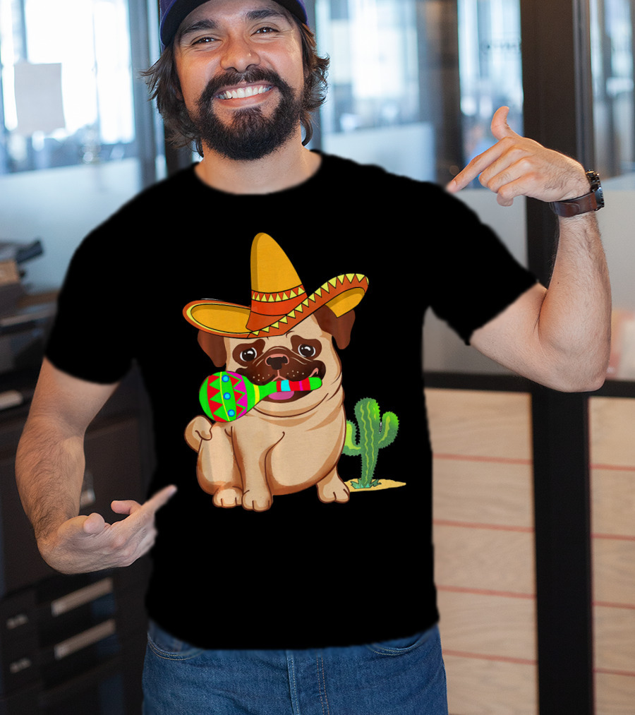 Pug Dog In Sombrero With Maracas For Cinco De Mayo 5th Of May T-Shirt