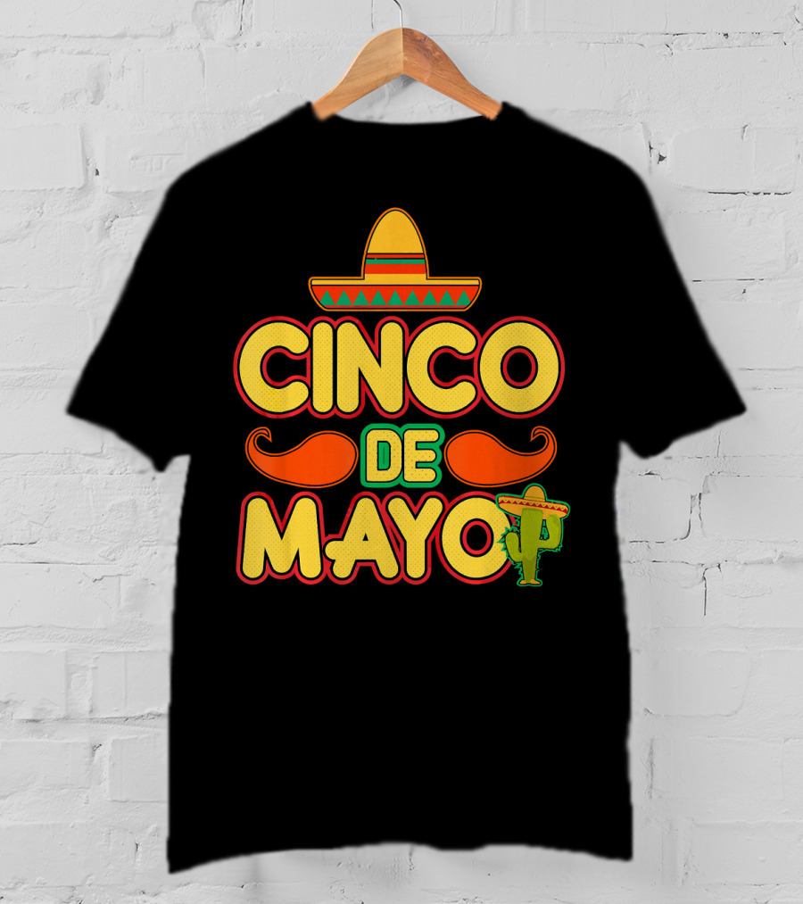 Cinco De Mayo Sombrero Cactus Mustache Mexican T-Shirt