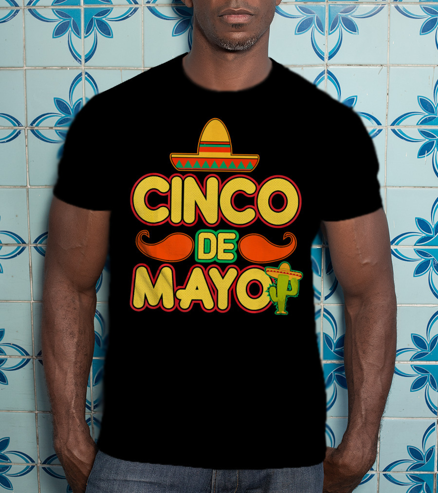 Cinco De Mayo Sombrero Cactus Mustache Mexican T-Shirt