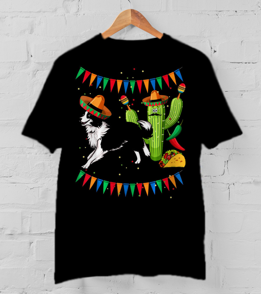 Sombrero Border Collie Dog Cactus Taco Mexico Cinco T-Shirt