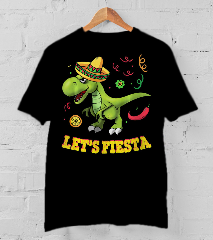 Let's Fiesta T Rex Cinco De Mayo Tyrannosaurus Sombrero T-Shirt