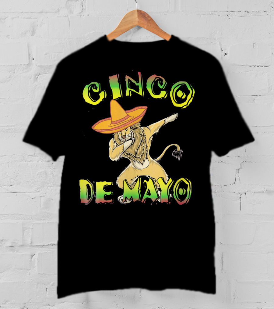 Cinco De Mayo King Of The Jungle Dabbing Lion With Sombrero T-Shirt