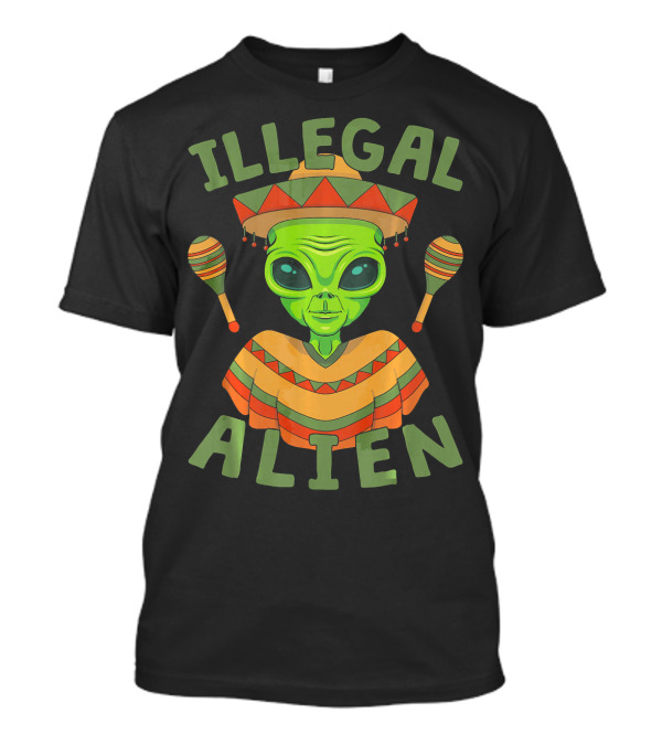 Illegal Alien In Sombrero With Maracas For Cinco De Mayo T-Shirt