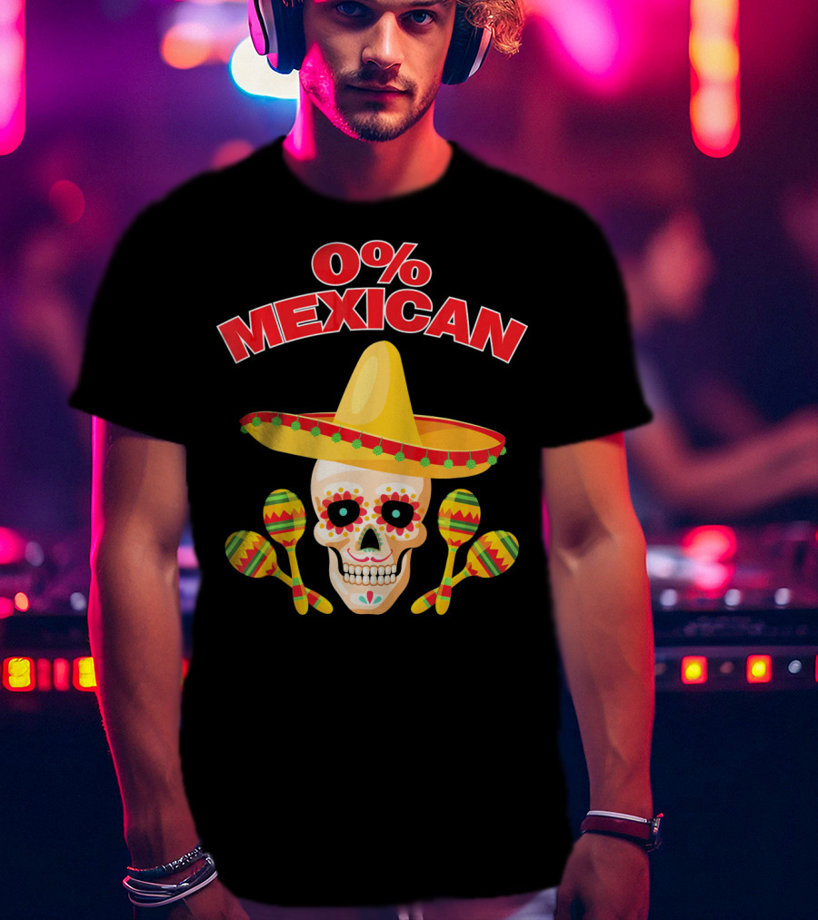 0% Mexican Sombrero Skull With Colorful Maracas For Cinco De Mayo Party T-Shirt