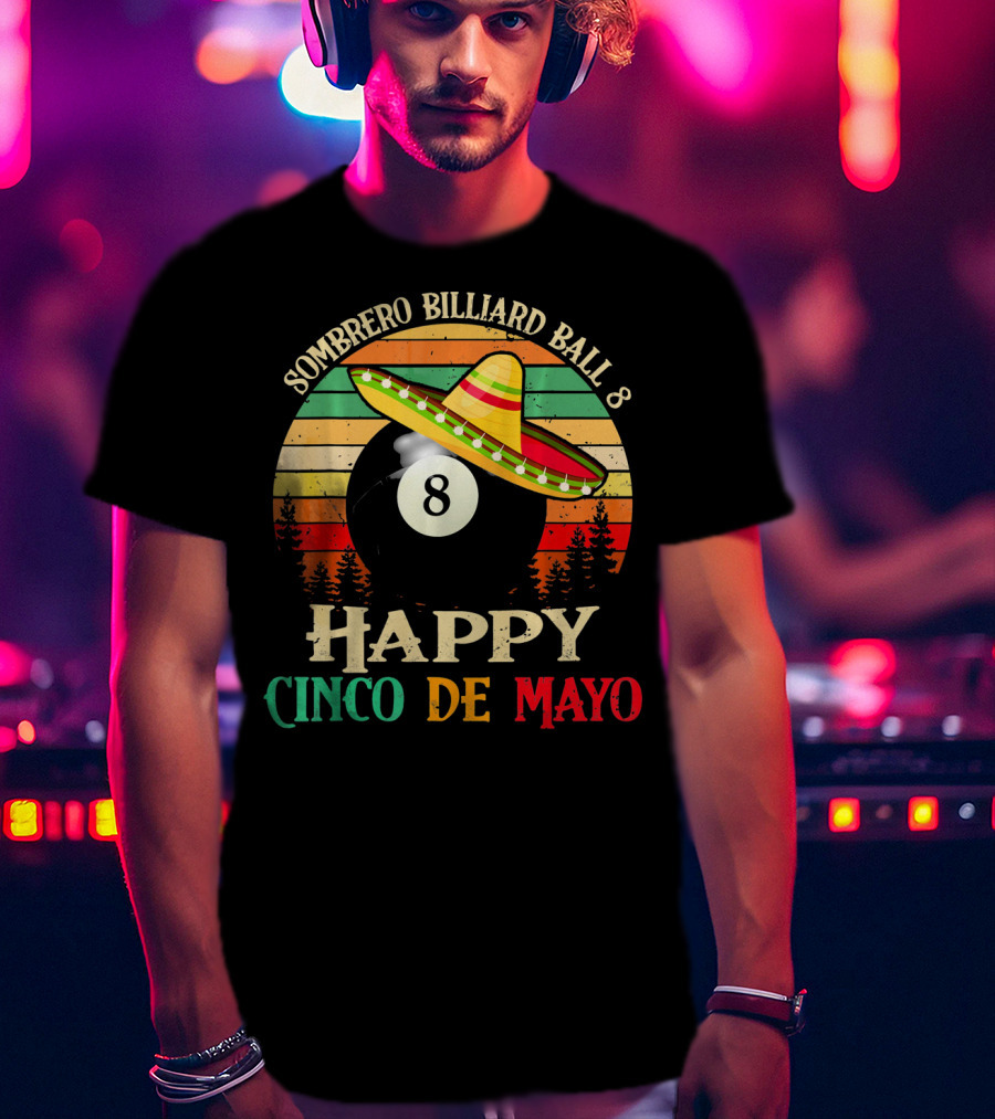 Sombrero Billiard Ball 8 Happy Cinco De Mayo T-Shirt