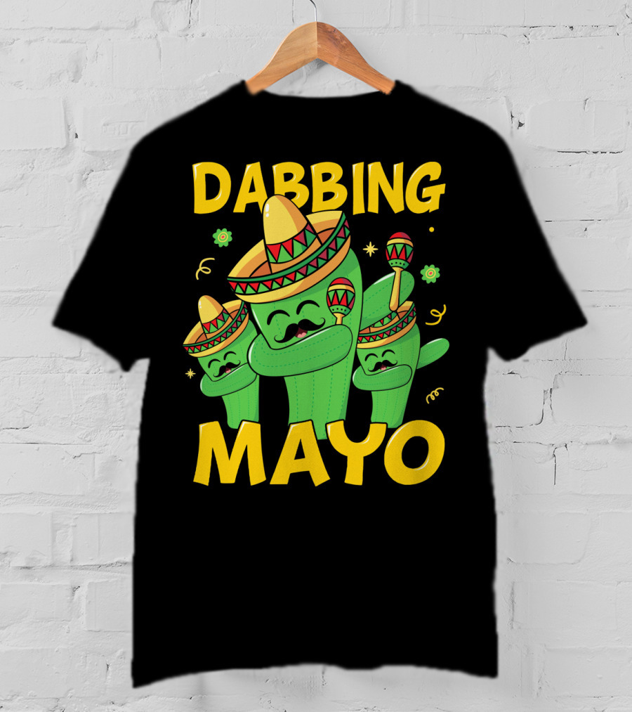 Dabbing Mayo Cactus With Sombrero And Maracas T-Shirt