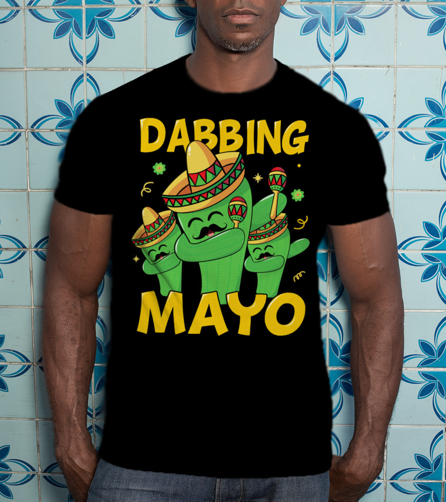Dabbing Mayo Cactus With Sombrero And Maracas T-Shirt