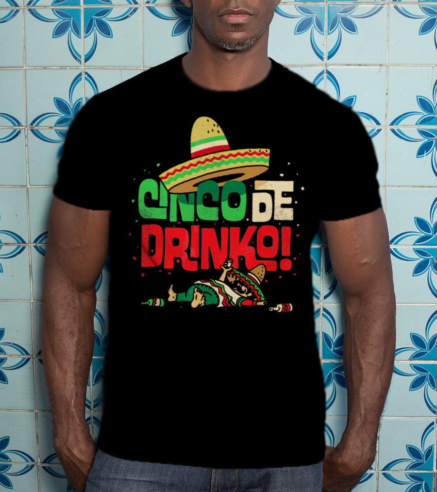 Cinco De Drinko Sombrero Fiesta T-Shirt