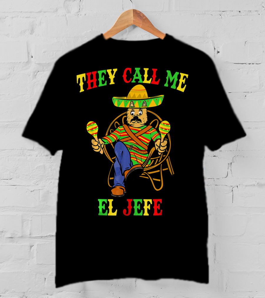 They Call Me El Jefe Yorkshire Terrier Cinco De Mayo T-Shirt