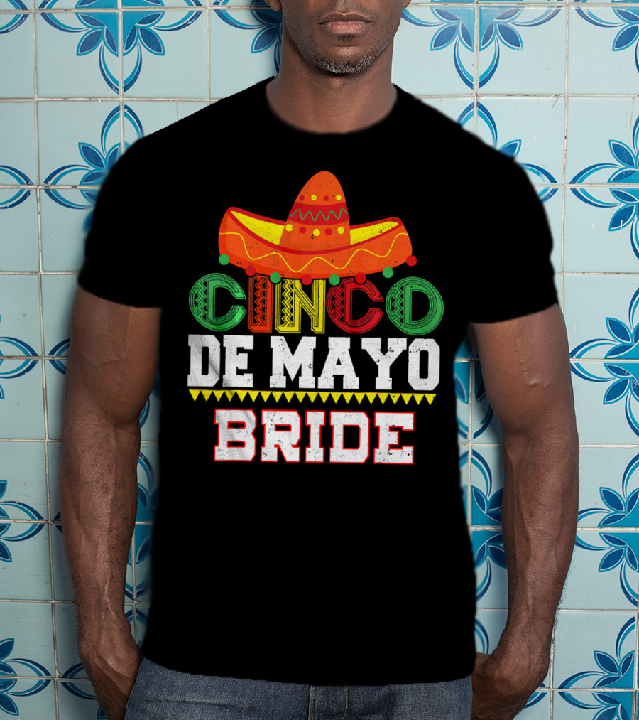 Cinco De Mayo Bride Sombrero Fiesta T-Shirt