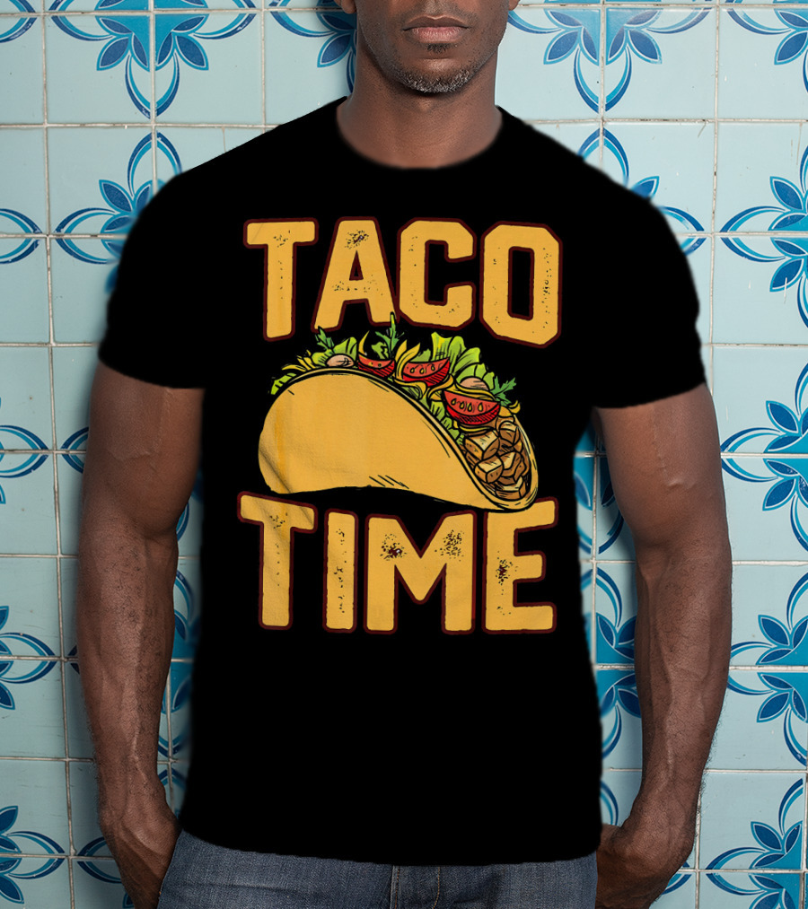 Cinco De Mayo TACO TIME Funny Me Fiesta T-Shirt