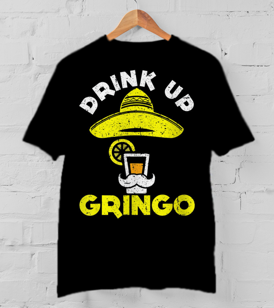 Drink Up Gringo Sombrero Beer Mustache Lime T-Shirt
