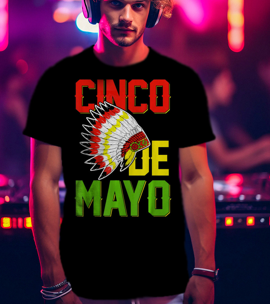 CINCO DE MAYO Native American Headdress T-Shirt