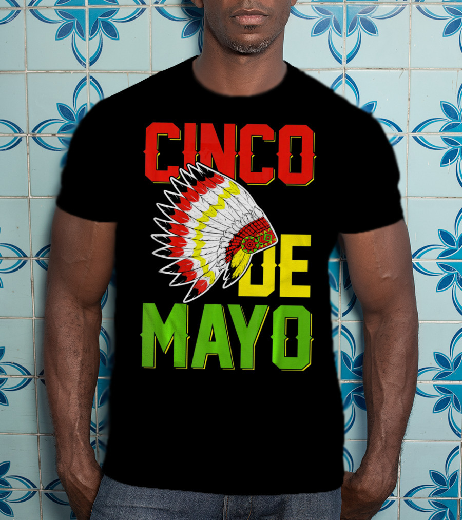 CINCO DE MAYO Native American Headdress T-Shirt
