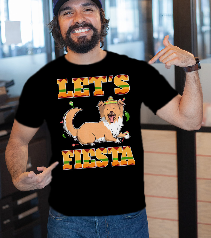 Let's Fiesta Rough Collie Dog Cinco De Mayo T-Shirt