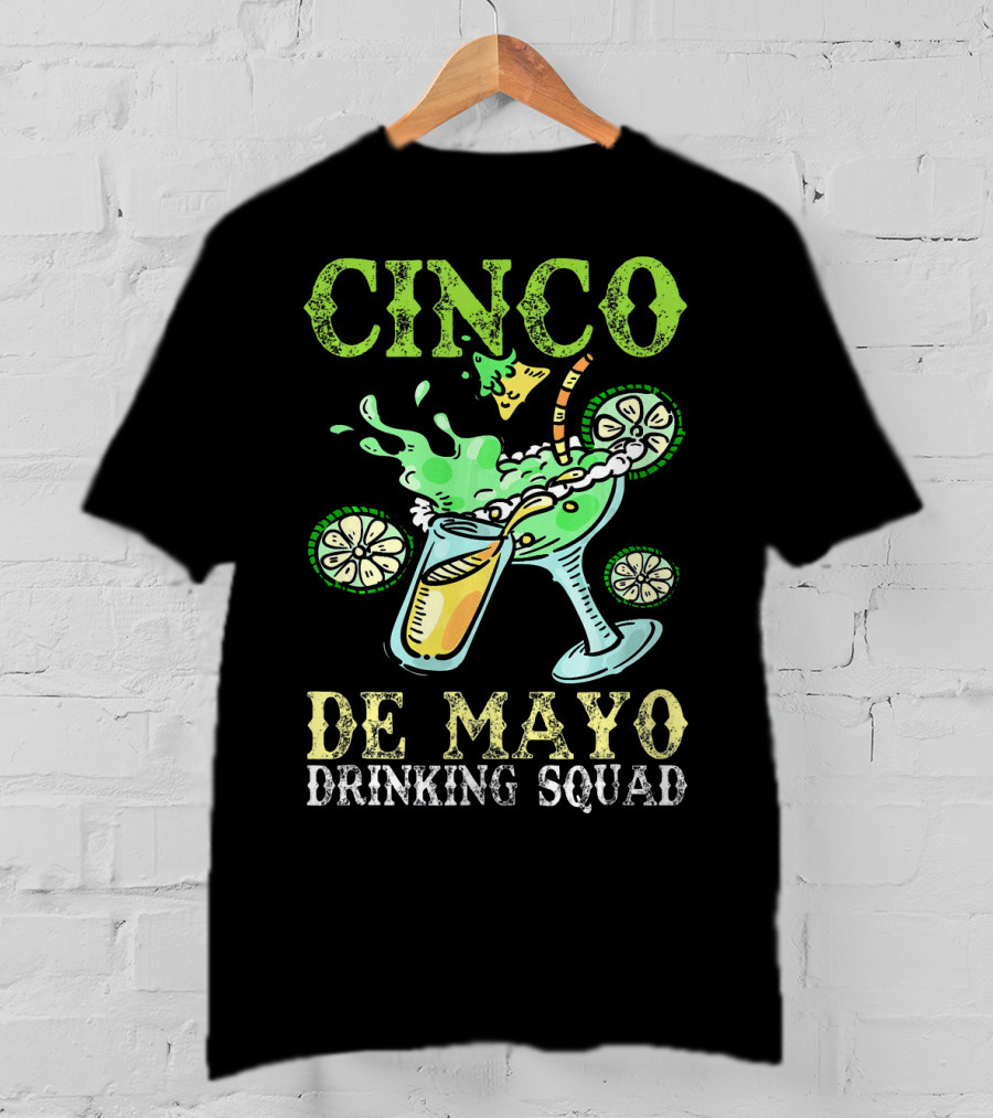 Cinco De Mayo Drinking Squad Celebration With Margarita Elements T-Shirt