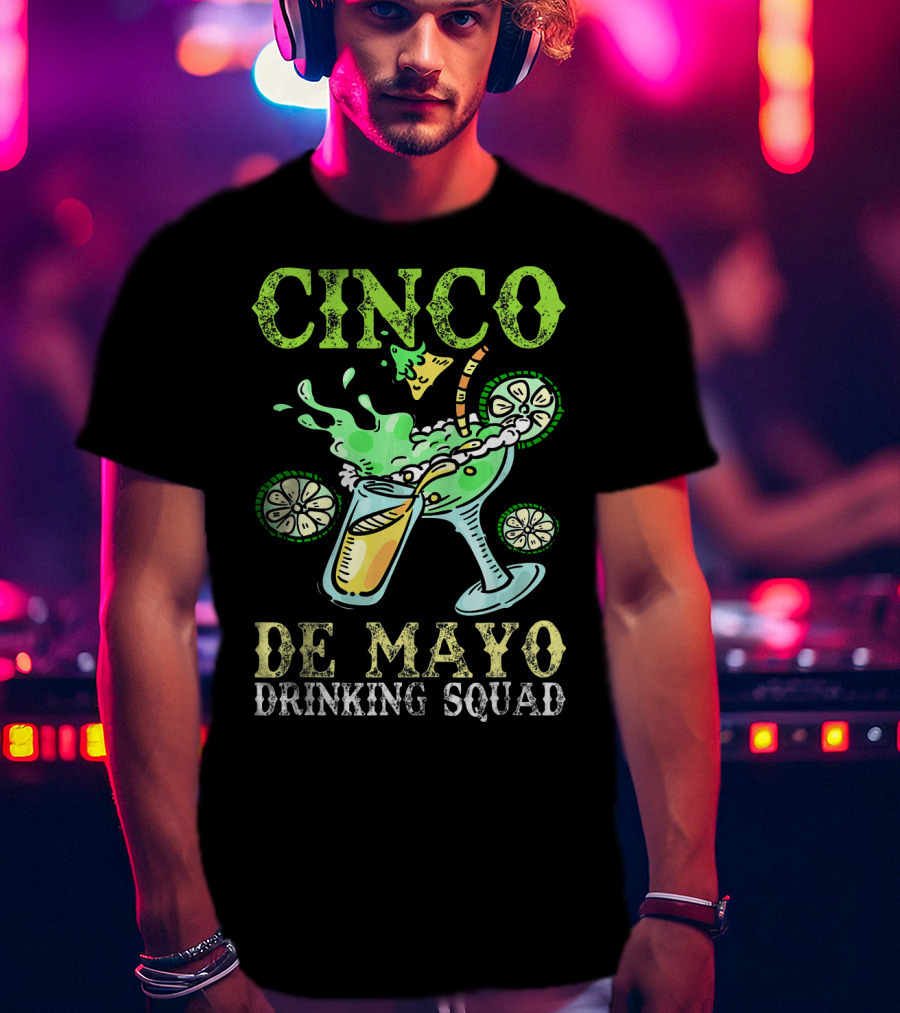 Cinco De Mayo Drinking Squad Celebration With Margarita Elements T-Shirt