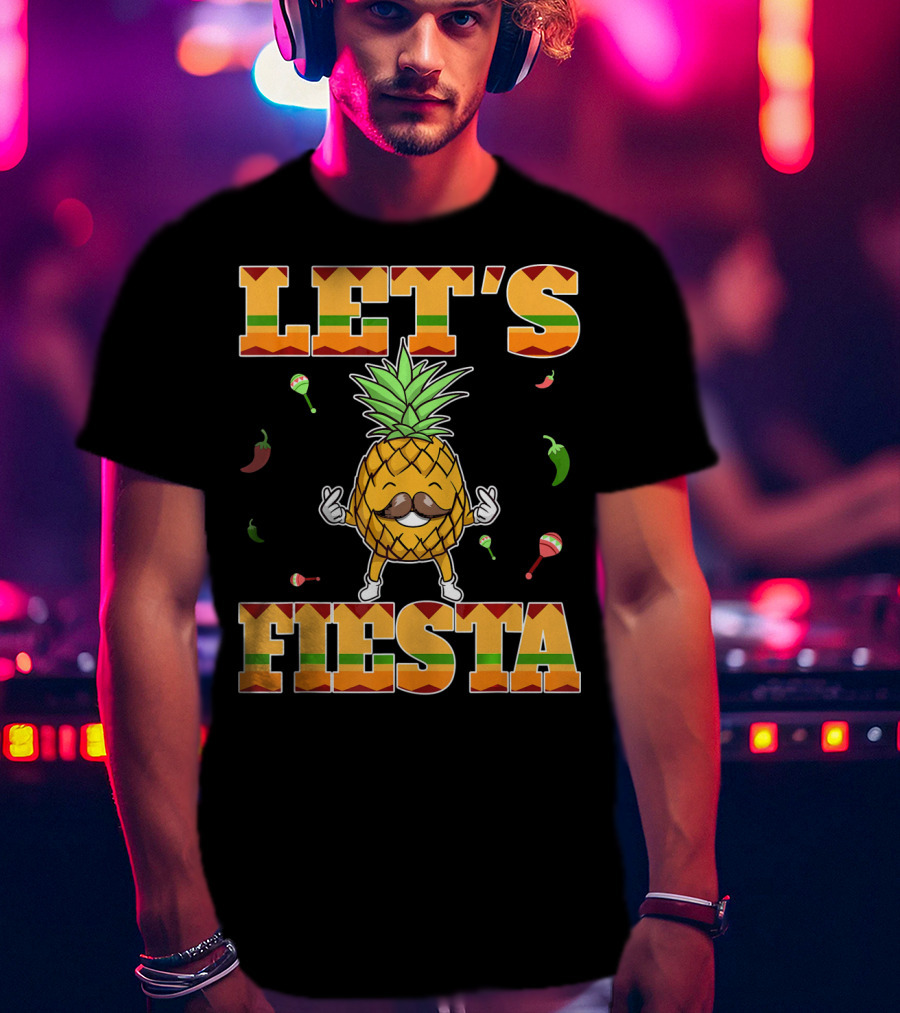 Let's Fiesta Pineapple Cinco De Mayo Mexi Peppers Maracas T-Shirt