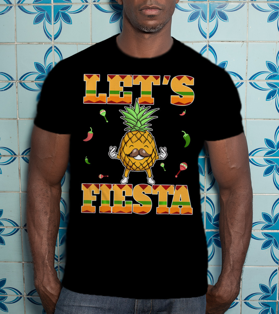 Let's Fiesta Pineapple Cinco De Mayo Mexi Peppers Maracas T-Shirt