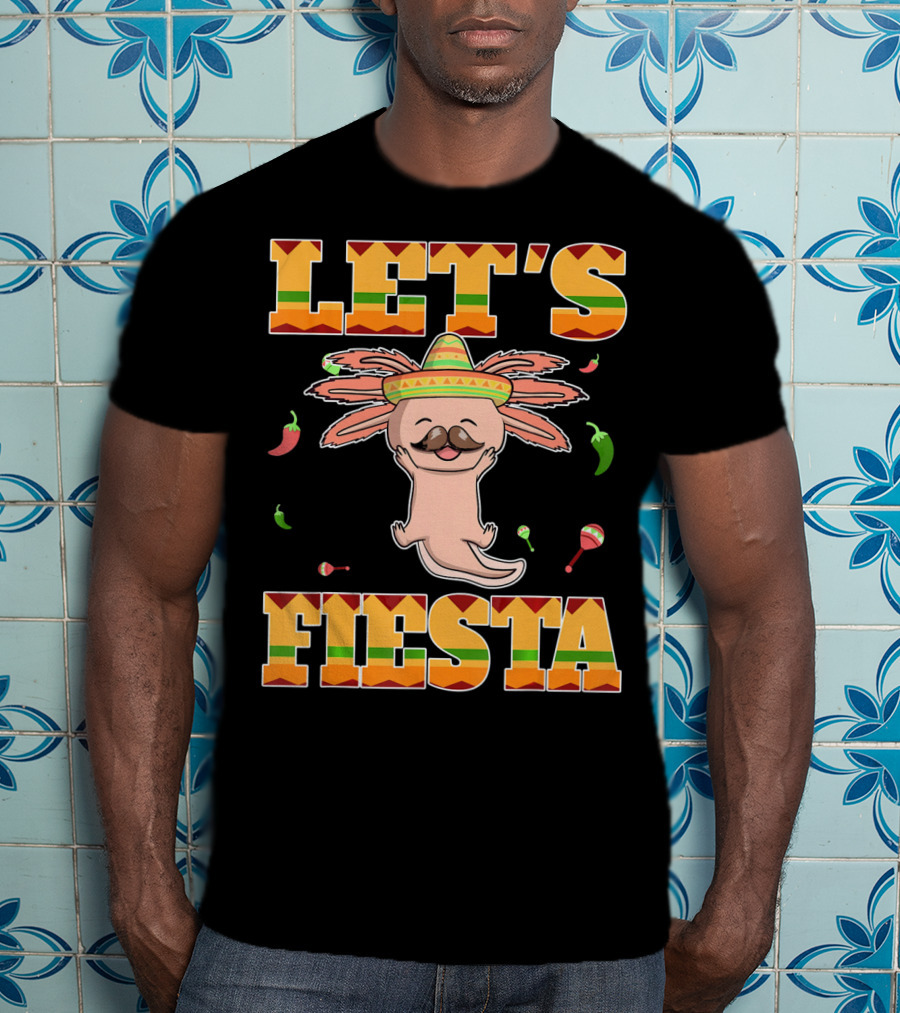 Let's Fiesta Axolotl Cinco De Mayo Mexica Sombrero Maracas Peppers T-Shirt