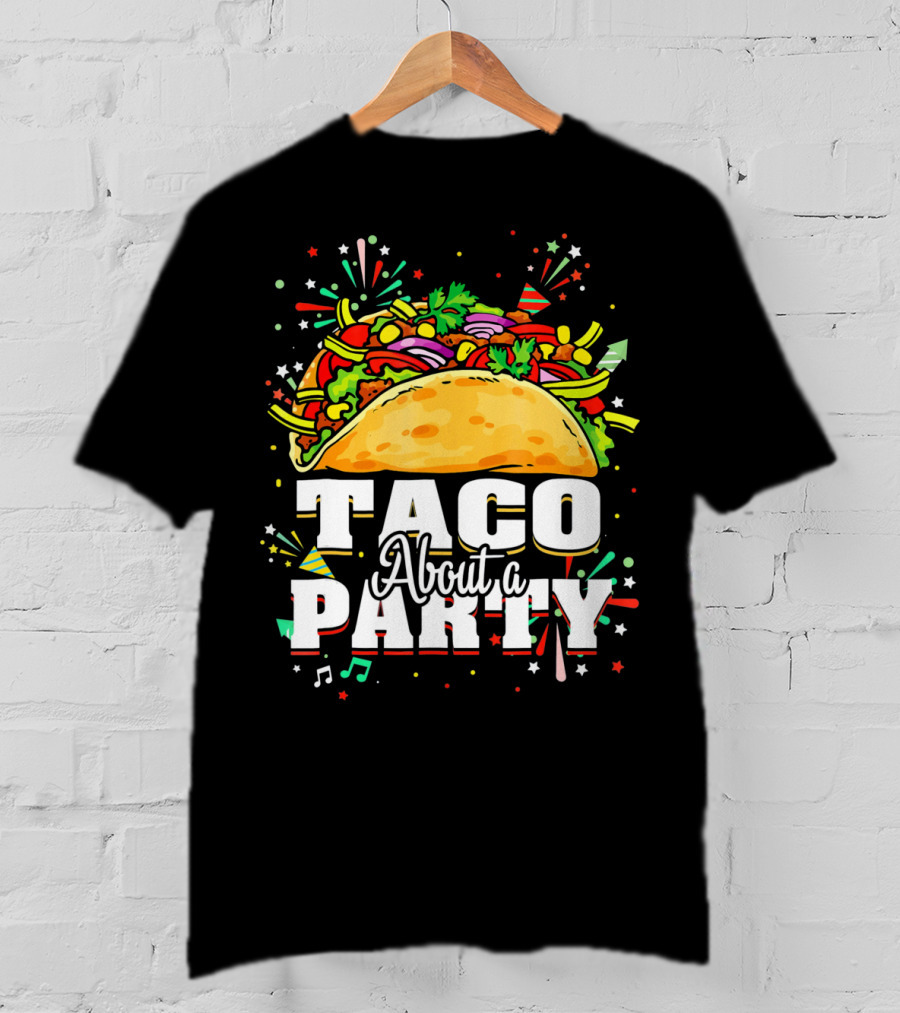 Taco About A Party Festive T-Shirt