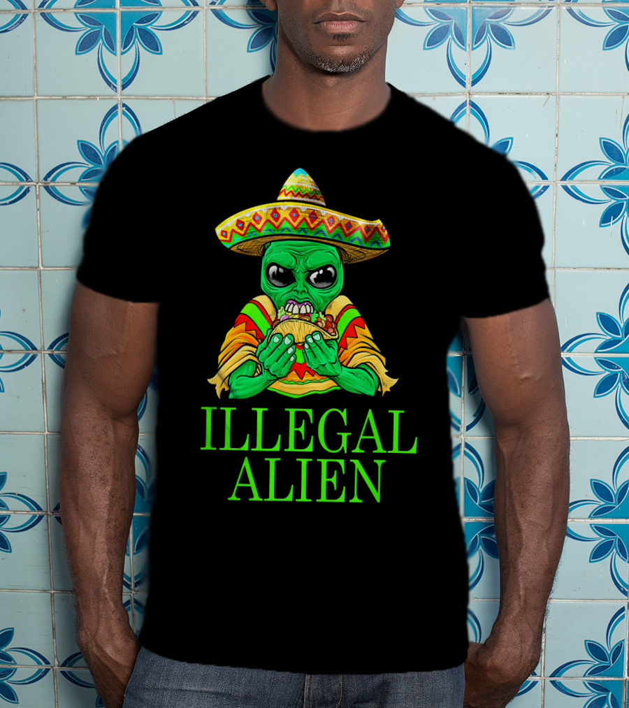 Illegal Alien Funny Mexican Green Taco Sombrero T-Shirt