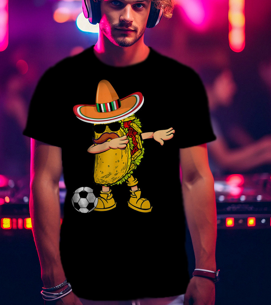 Dabbing Soccer Taco With Sombrero Cinco De Mayo Dab T-Shirt