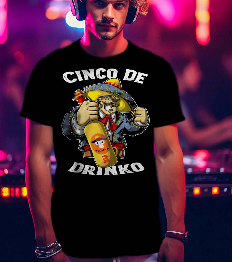 Cinco De Drinko Tequila Mariachi Costume Mexican T-Shirt