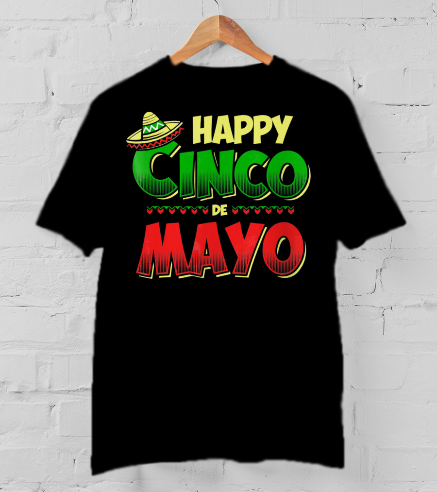 Happy Cinco De Mayo Sombrero And Festive Hearts T-Shirt
