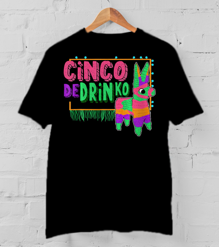 Cinco De Drinko Festive Piñata Humor T-Shirt