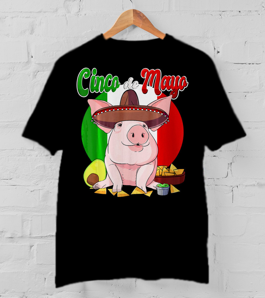Cinco De Mayo Pig Sombrero Nachos Avocado Fiesta T-Shirt