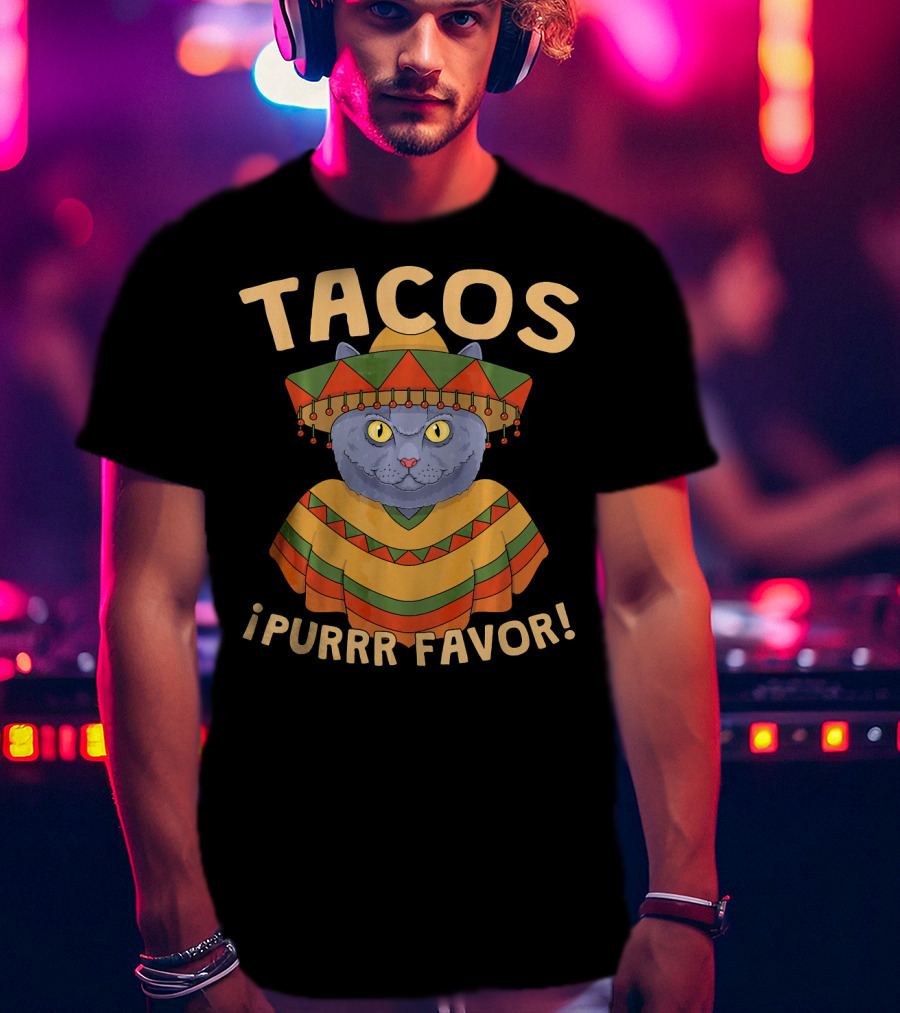 Tacos ¡Purrr Favor Cinco De Mayo British Shorthair Cat T-Shirt