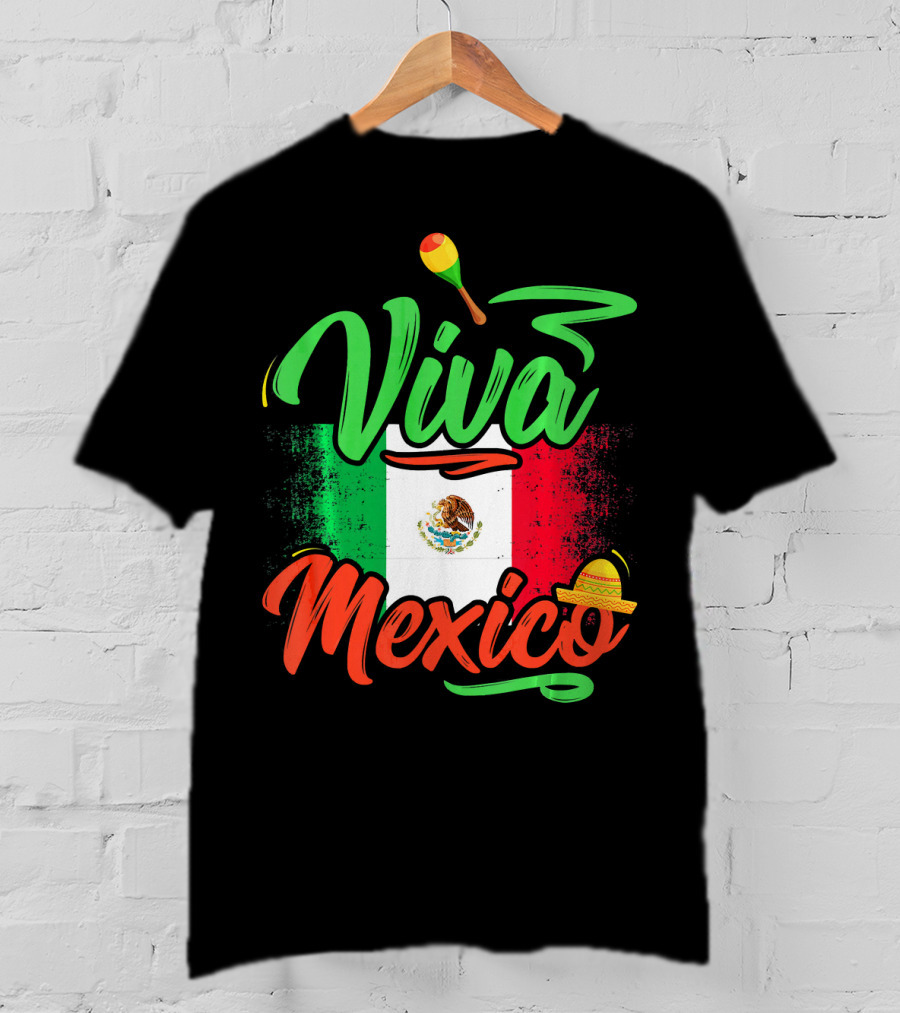 Viva Mexico Mexican Flag With Sombrero And Maraca Cinco De Mayo T-Shirt