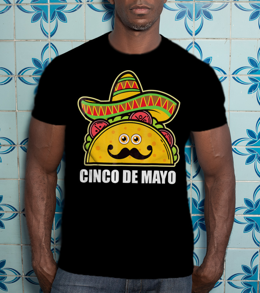 Cinco De Mayo Sombrero Taco With Eyes And Mustache T-Shirt