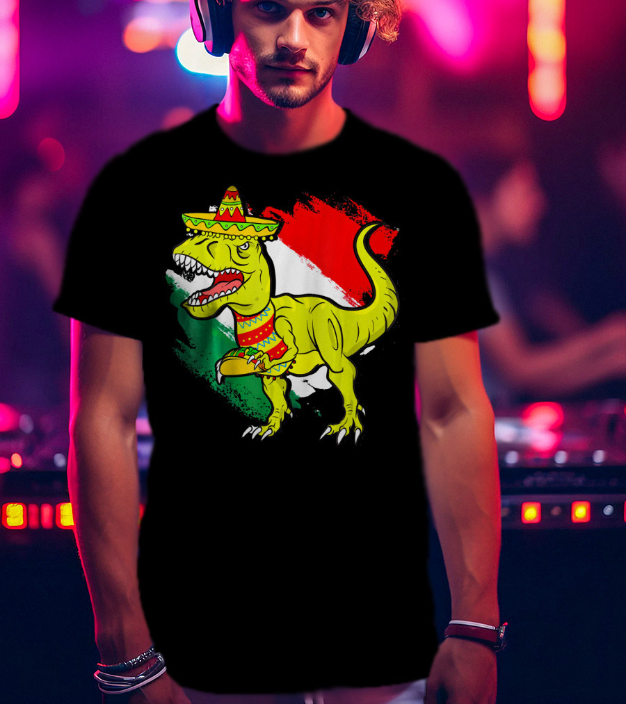 Tacosaurus Rex Sombrero Mexican Flag Cinco De Mayo Mexican Pride T-Shirt