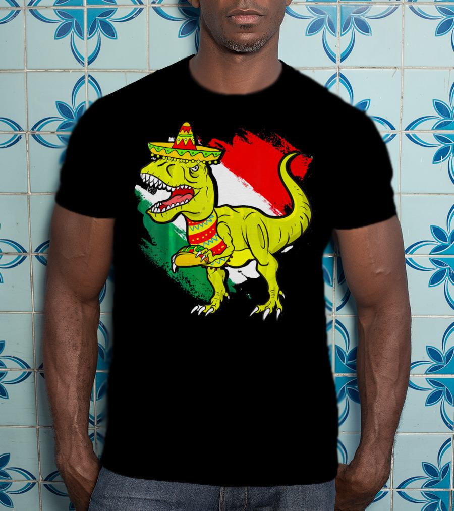 Tacosaurus Rex Sombrero Mexican Flag Cinco De Mayo Mexican Pride T-Shirt
