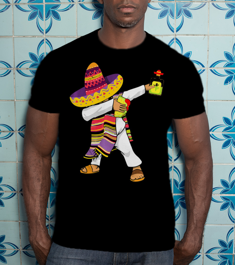 Mexican Poncho Dabbing Sombrero Cinco De Mayo Tequila T-Shirt