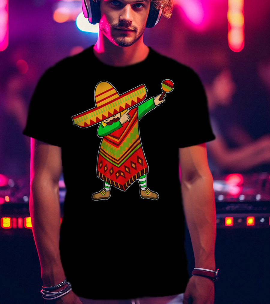 Cinco De Mayo Sombrero Poncho Dab With Maraca T-Shirt