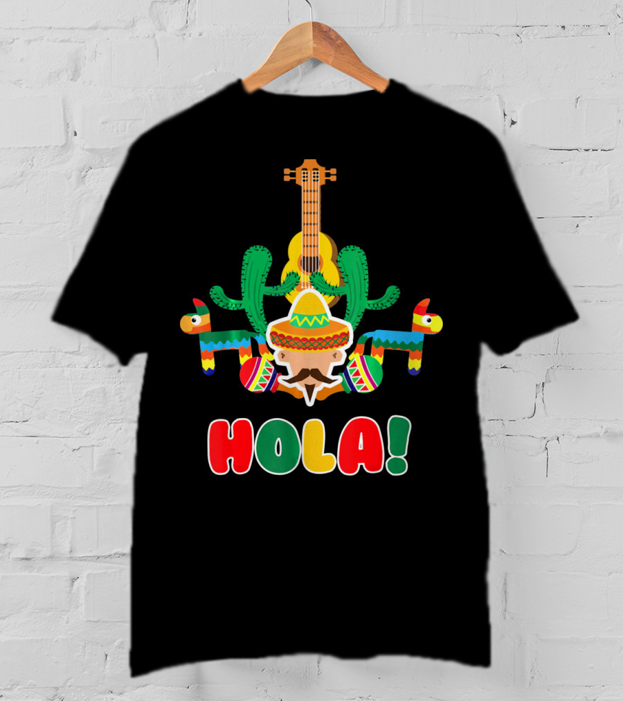 Hola Mexican Sombrero Guitar Cactus Piñata Fiesta T-Shirt