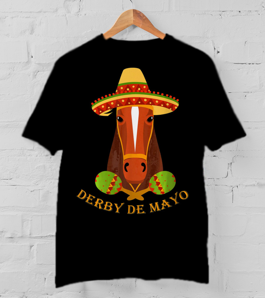 Derby De Mayo Kentucky Horse Race Fiesta Sombrero Maracas T-Shirt