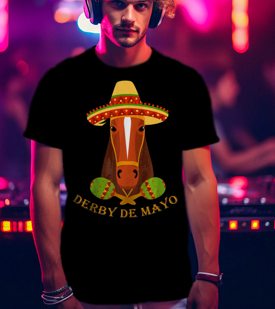 Derby De Mayo Kentucky Horse Race Fiesta Sombrero Maracas T-Shirt