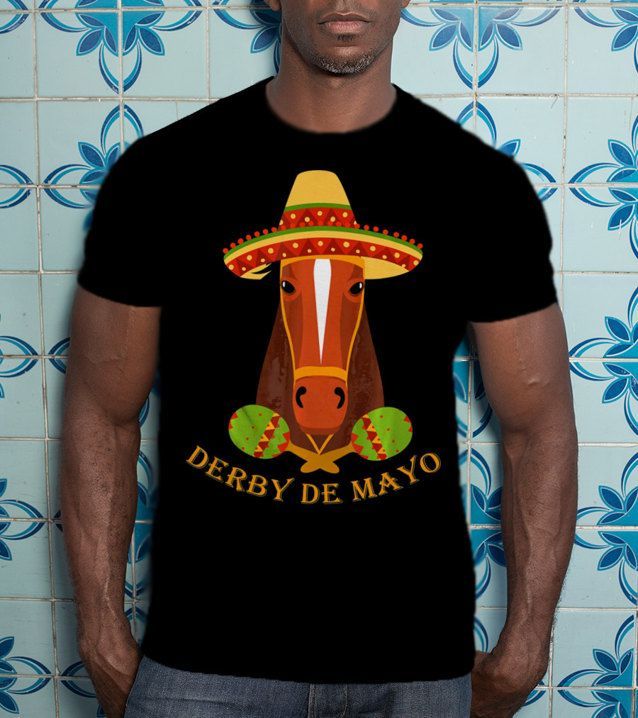 Derby De Mayo Kentucky Horse Race Fiesta Sombrero Maracas T-Shirt