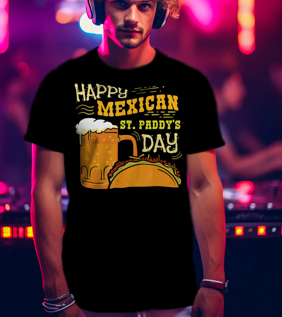Happy Mexican St. Paddy's Day Beer Mug With Taco T-Shirt