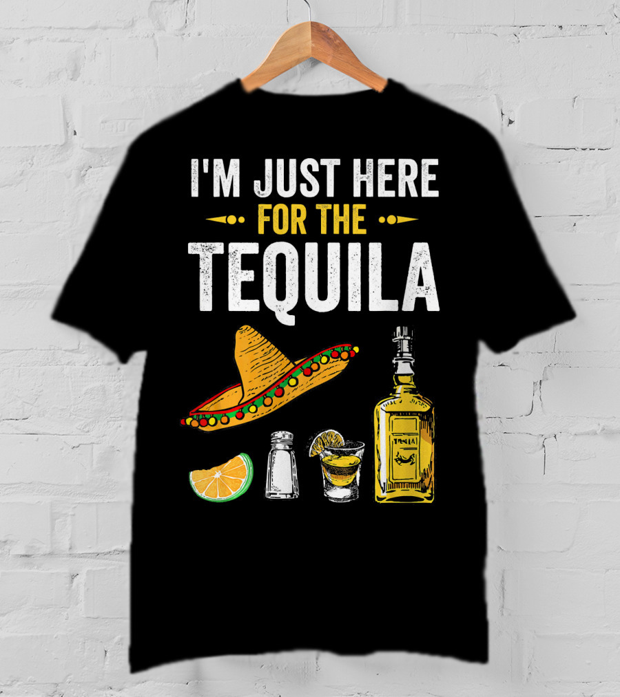 I'm Just Here For The Tequila Sombrero Lime Salt Bottle Shot T-Shirt