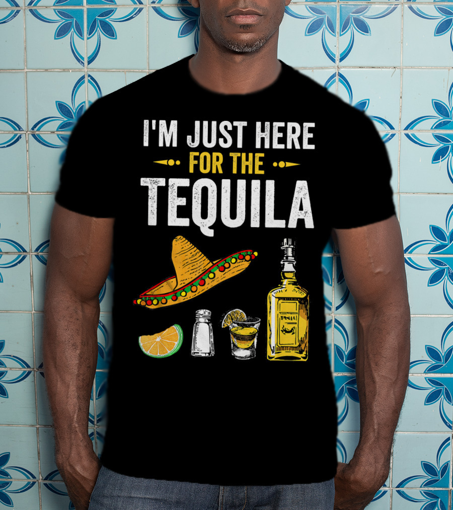 I'm Just Here For The Tequila Sombrero Lime Salt Bottle Shot T-Shirt